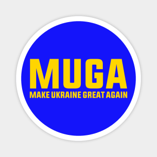 MUGA Make Ukraine Great Again Support Funny Saying Magnet